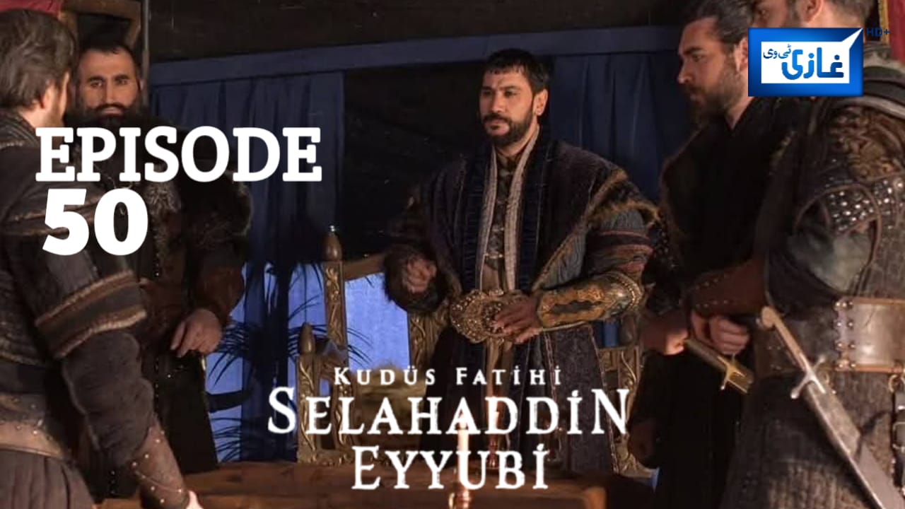Salahuddin Ayubi Episode 50 with Urdu Subtitles