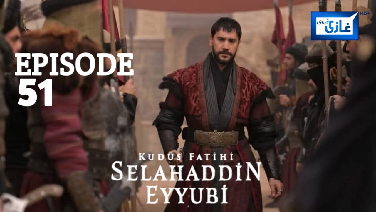 Salahuddin Ayubi Episode 51 with Urdu Subtitles