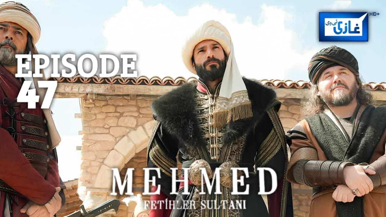 Sultan Muhammad Fateh Episode 47 with urdu subtitles Free