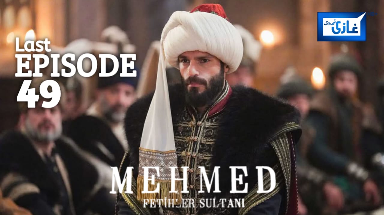 Sultan Muhammad Fateh Last Episode 49 with urdu subtitles Free